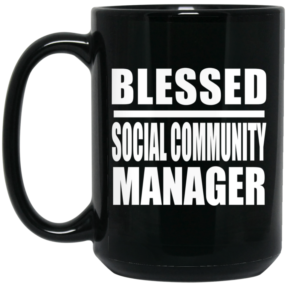 Blessed Social Community Manager - 15oz Coffee Mug Black