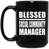 Blessed Social Community Manager - 15oz Coffee Mug Black