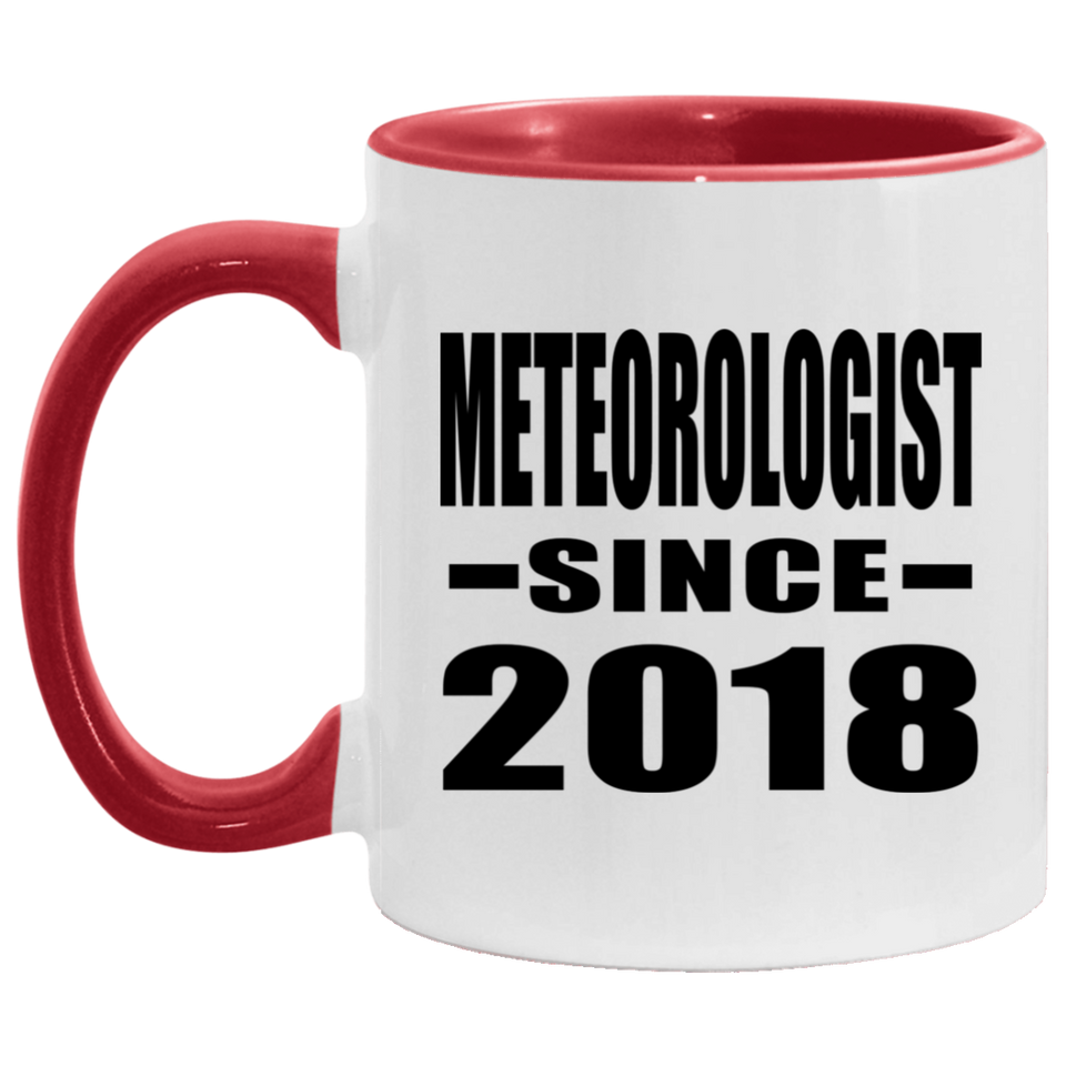 Meteorologist Since 2018 - 11oz Accent Mug Red