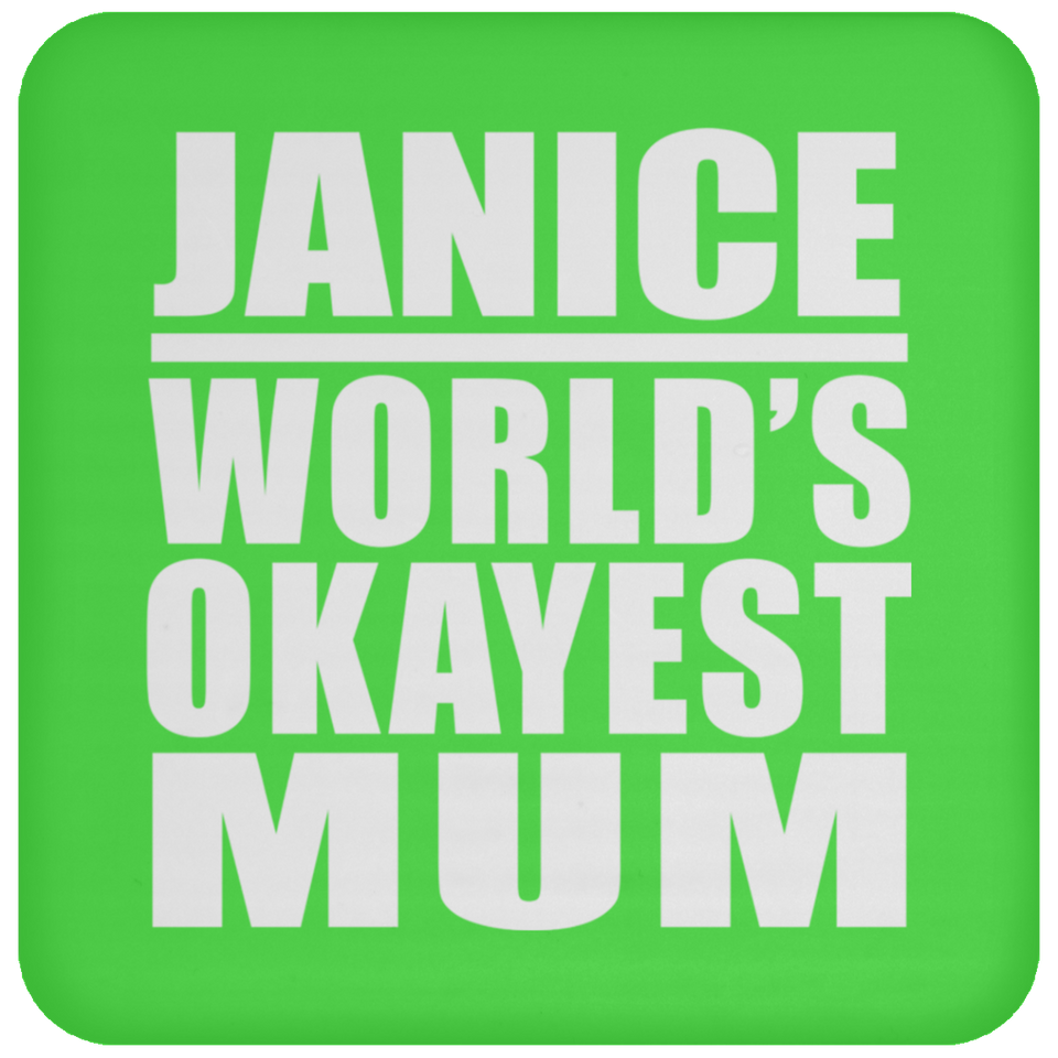Janice World's Okayest Mum - Drink Coaster