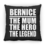 Bernice The Mum The Hero The Legend - Throw Pillow Black