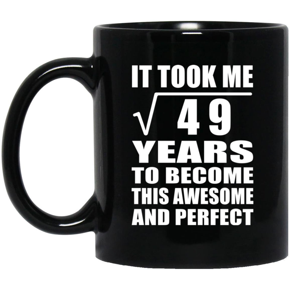 7th Birthday Took Square Root of 49 Years To Awesome - 11oz Coffee Mug Black