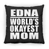 Edna World's Okayest Mom - Throw Pillow Black