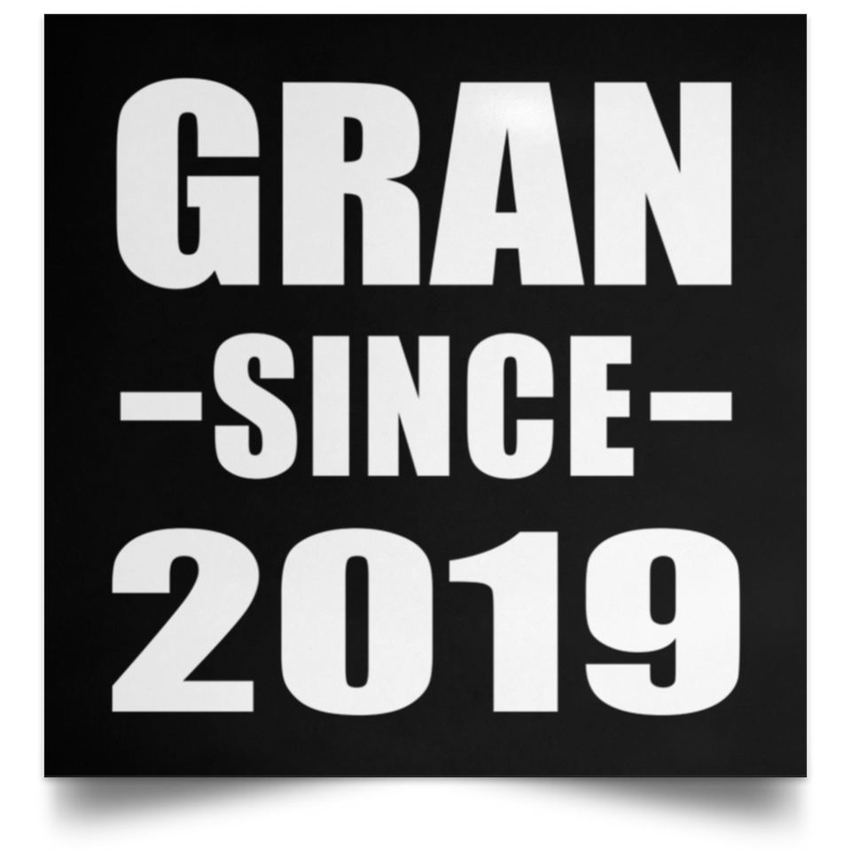Gran Since 2019 - Poster Square