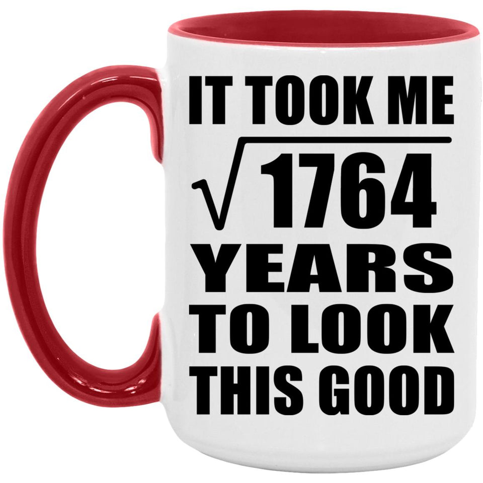 42nd Birthday Took Square Root of 1764 Years To Look Good - 15oz Accent Mug Red