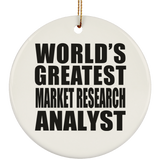 World's Greatest Market Research Analyst - Circle Ornament