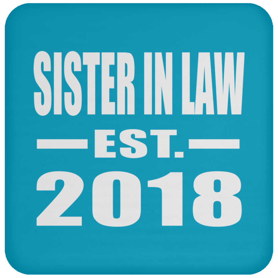 Sister In Law Established EST. 2018 - Drink Coaster