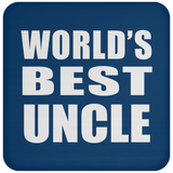 World's Best Uncle - Drink Coaster