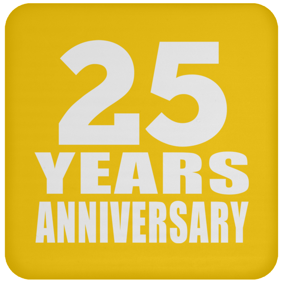 25th Anniversary 25 Years - Drink Coaster