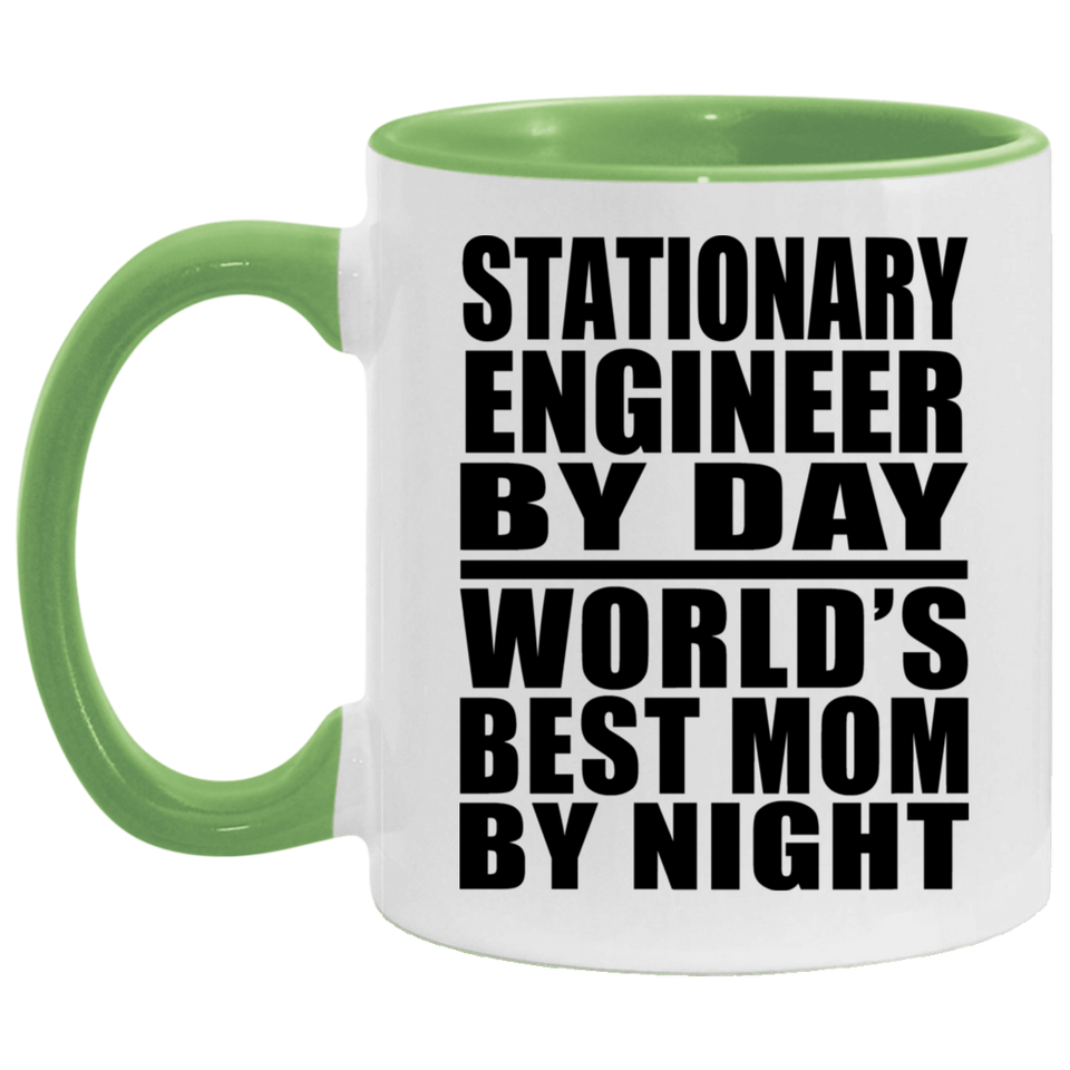 Stationary Engineer By Day World's Best Mom By Night - 11oz Accent Mug Green