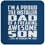 Proud Tile Installer Dad Of Awesome Son - Drink Coaster