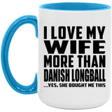 I Love My Wife More Than Danish Longball - 15oz Accent Mug Blue
