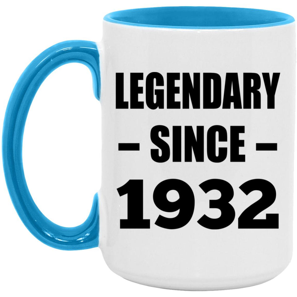 92nd Birthday Legendary Since 1932 - 15oz Accent Mug Blue