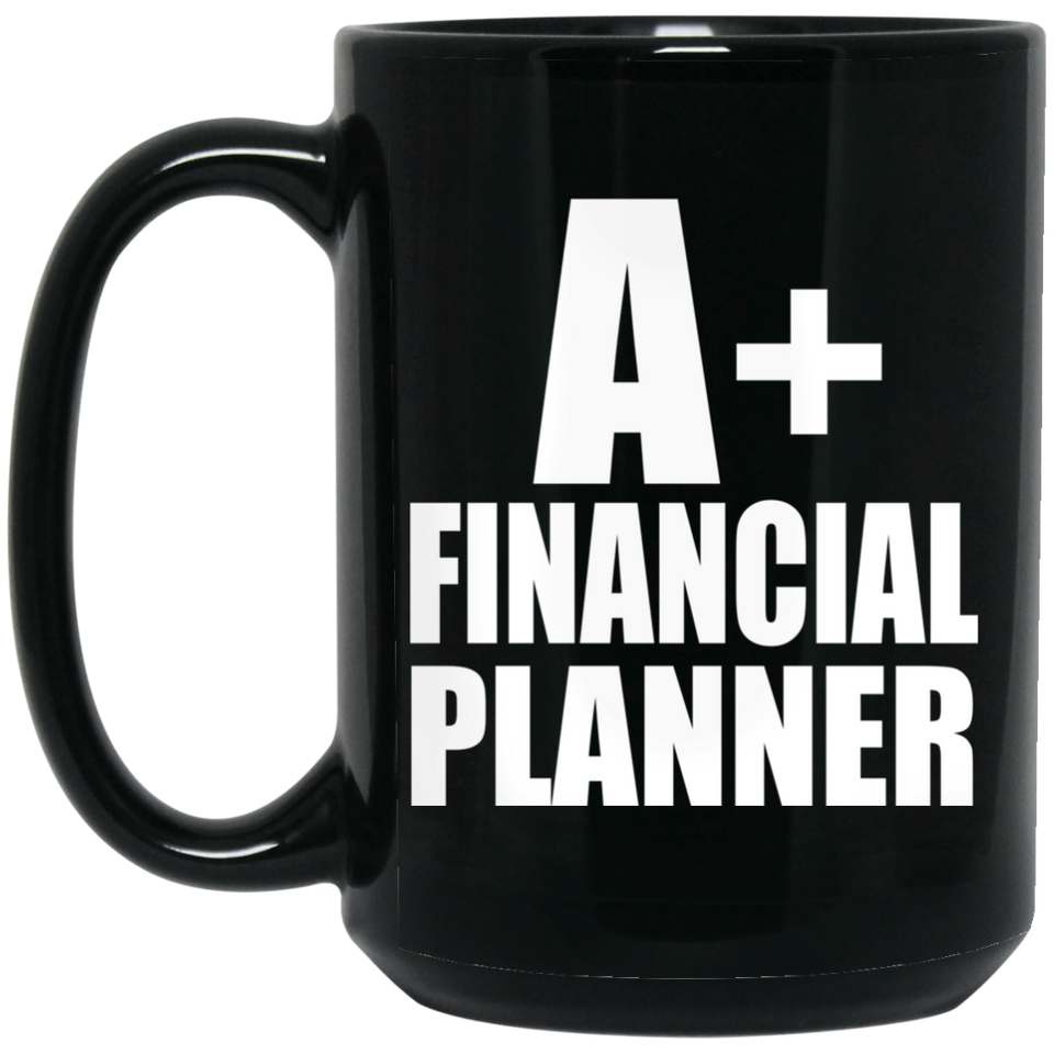 A+ Financial Planner - 15oz Coffee Mug Black