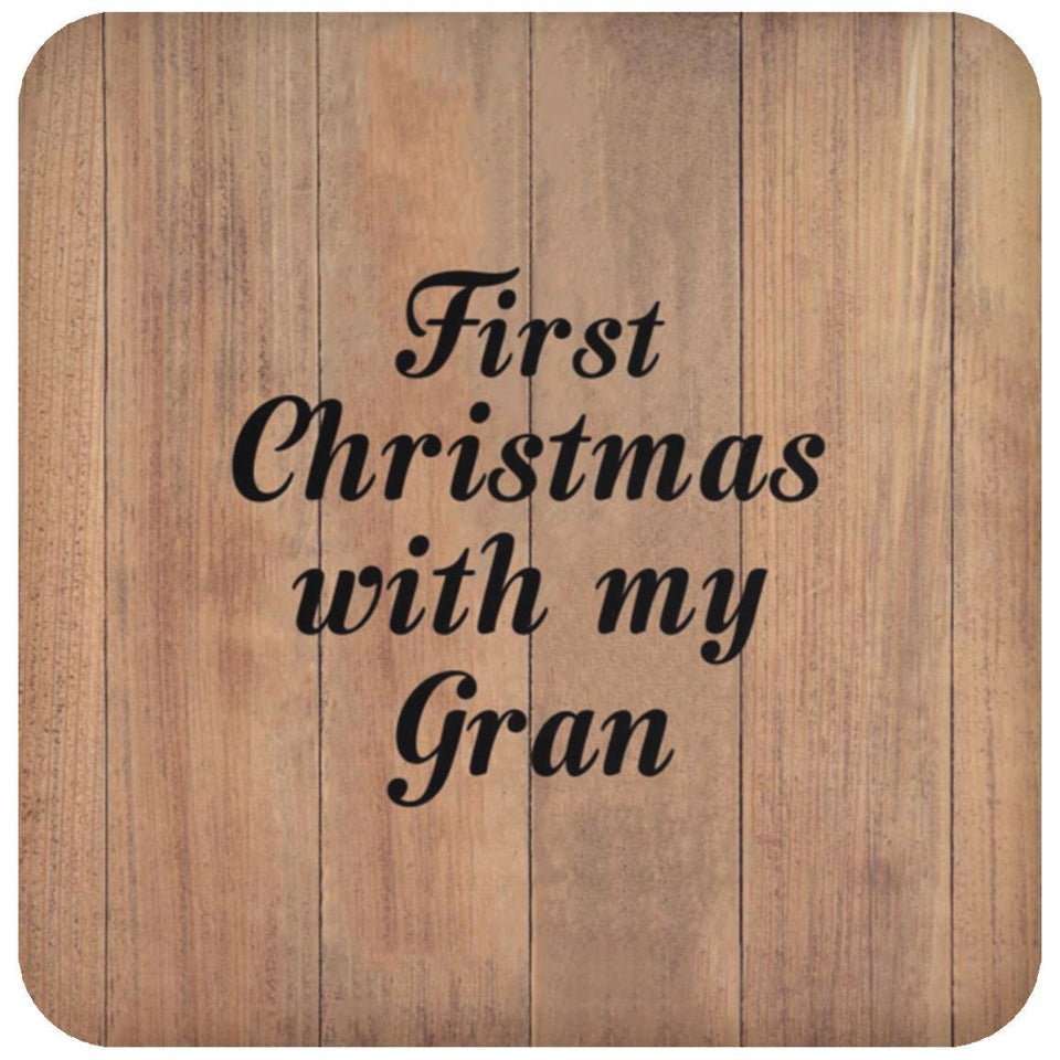 First Christmas With My Gran - Drink Coaster C