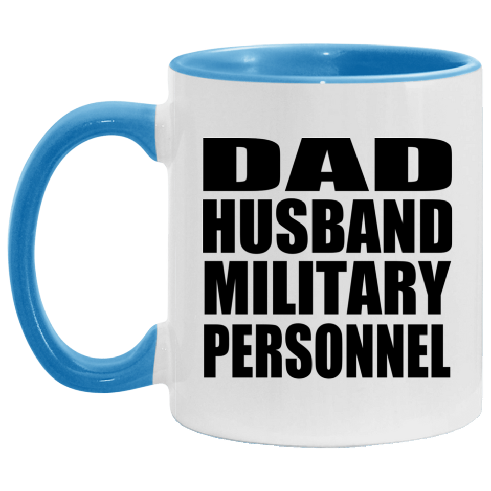 Dad Husband Military Personnel - 11oz Accent Mug Blue