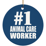 Number One #1 Animal Care Worker - Circle Ornament