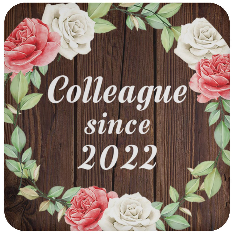 Colleague Since 2022 - Drink Coaster A