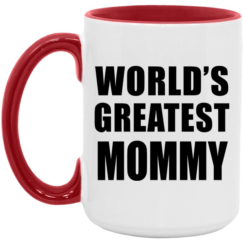 World's Greatest Mommy - 15oz Accent Mug Red