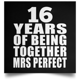 16th Anniversary 16 Years Of Being Mrs Perfect - Poster Square