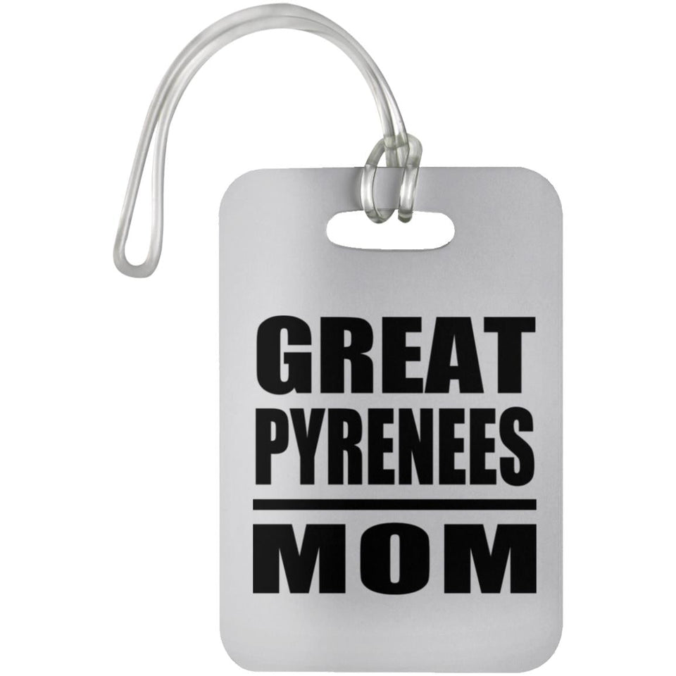 Great Pyrenees Mom - Luggage Bag Tag