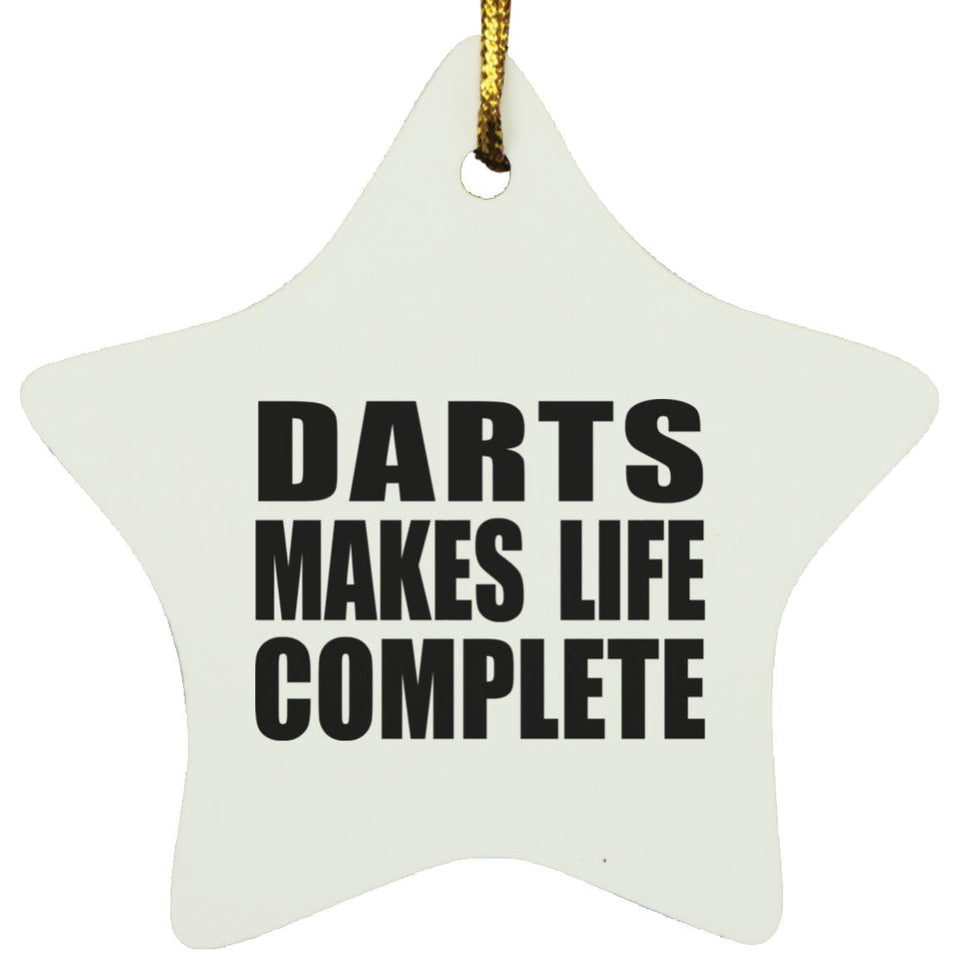 Darts Makes Life Complete - Star Ornament