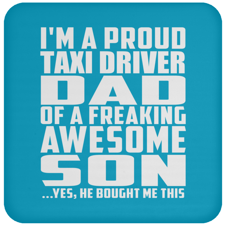 Proud Taxi Driver Dad Of Awesome Son - Drink Coaster