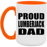 Proud Lumberjack Dad - 15oz Accent Mug Orange