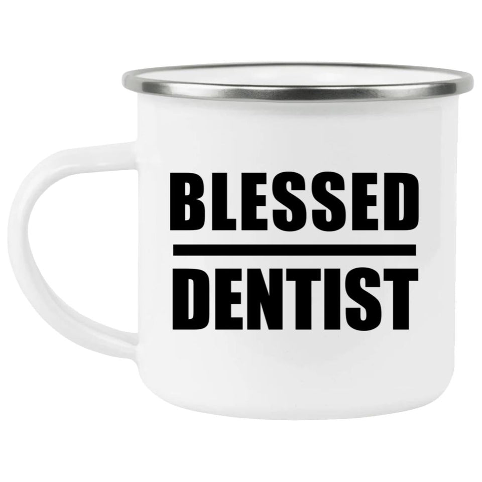 Blessed Dentist - 12oz Camping Mug