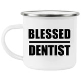 Blessed Dentist - 12oz Camping Mug