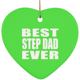 Best Step Dad Ever - Heart Ornament