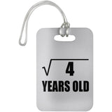 2nd Birthday Square Root of 4 Years Old - Luggage Bag Tag