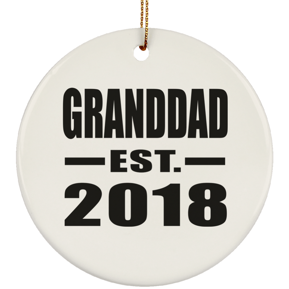 Granddad Established EST. 2018 - Circle Ornament