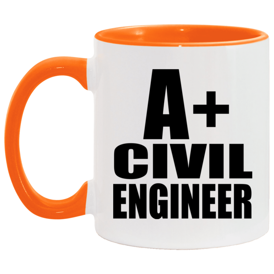 A+ Civil Engineer - 11oz Accent Mug Orange