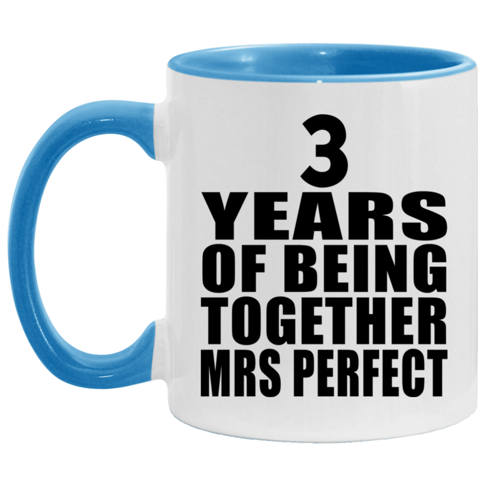 3rd Anniversary 3 Years Of Being Mrs Perfect - 11oz Accent Mug Blue