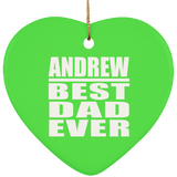 Andrew Best Dad Ever - Heart Ornament