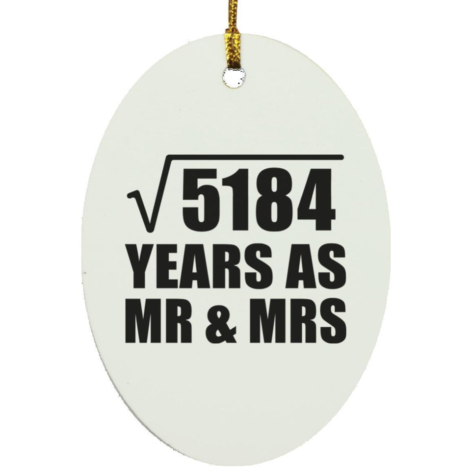72nd Anniversary Square Root of 5184 Years As Mr & Mrs - Oval Ornament