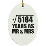 72nd Anniversary Square Root of 5184 Years As Mr & Mrs - Oval Ornament