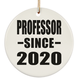 Professor Since 2020 - Circle Ornament