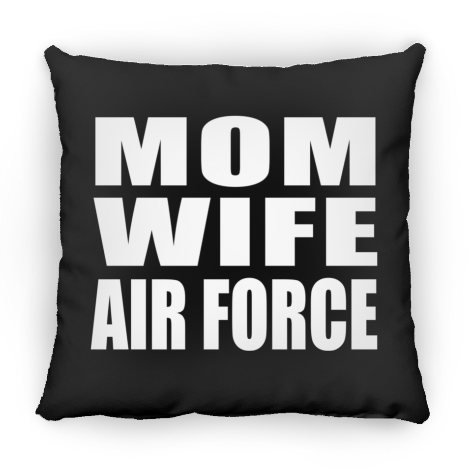 Mom Wife Air Force - Throw Pillow Black