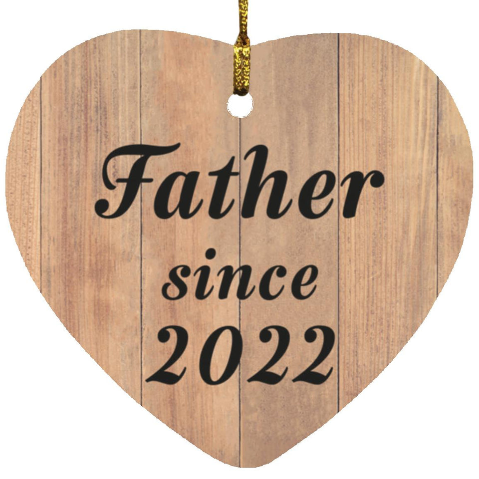 Father Since 2022 - Heart Ornament C