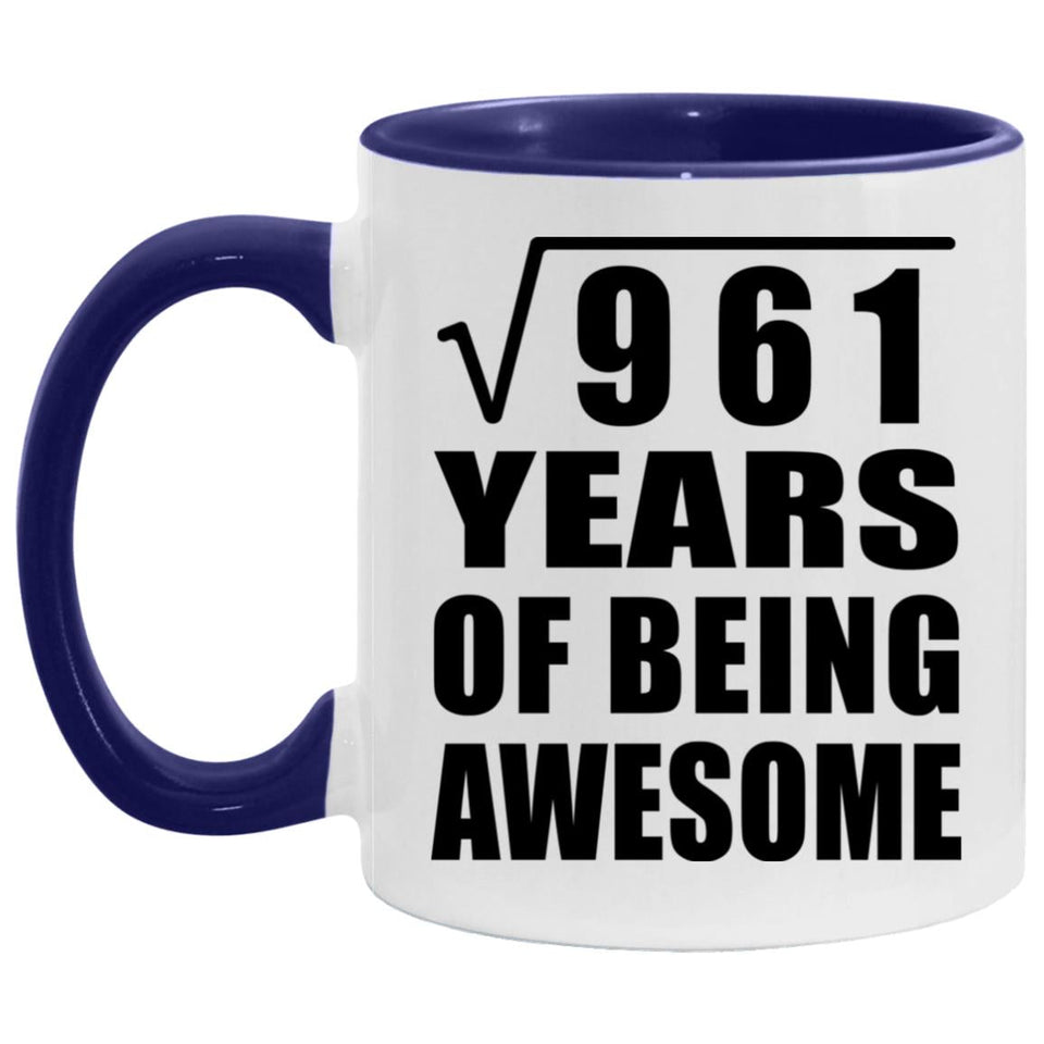31st Birthday Square Root Of 961 Years Of Being Awesome - 11oz Accent Mug Purple