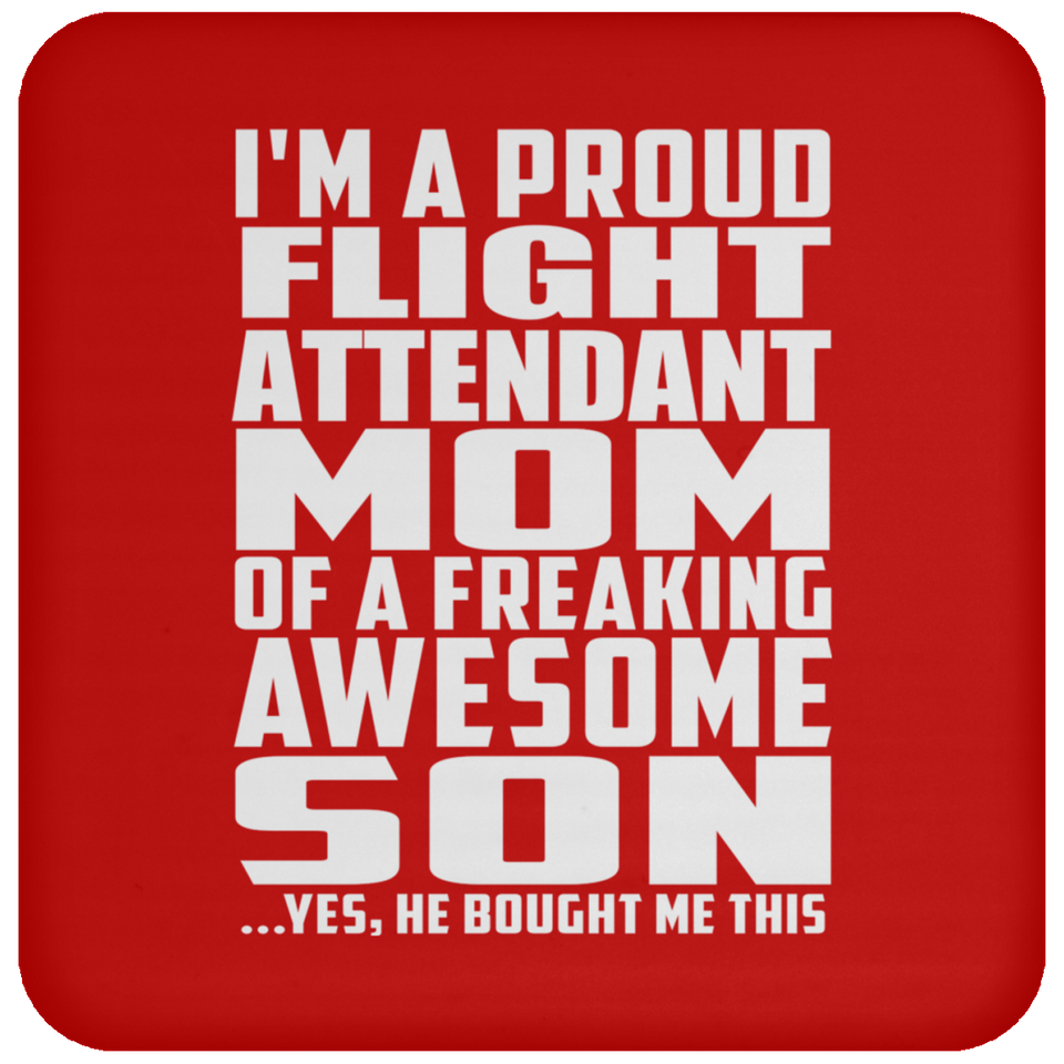 Proud Flight Attendant Mom Of Awesome Son - Drink Coaster