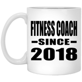 Fitness Coach Since 2018 - 11 Oz Coffee Mug