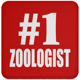 Number One #1 Zoologist - Drink Coaster