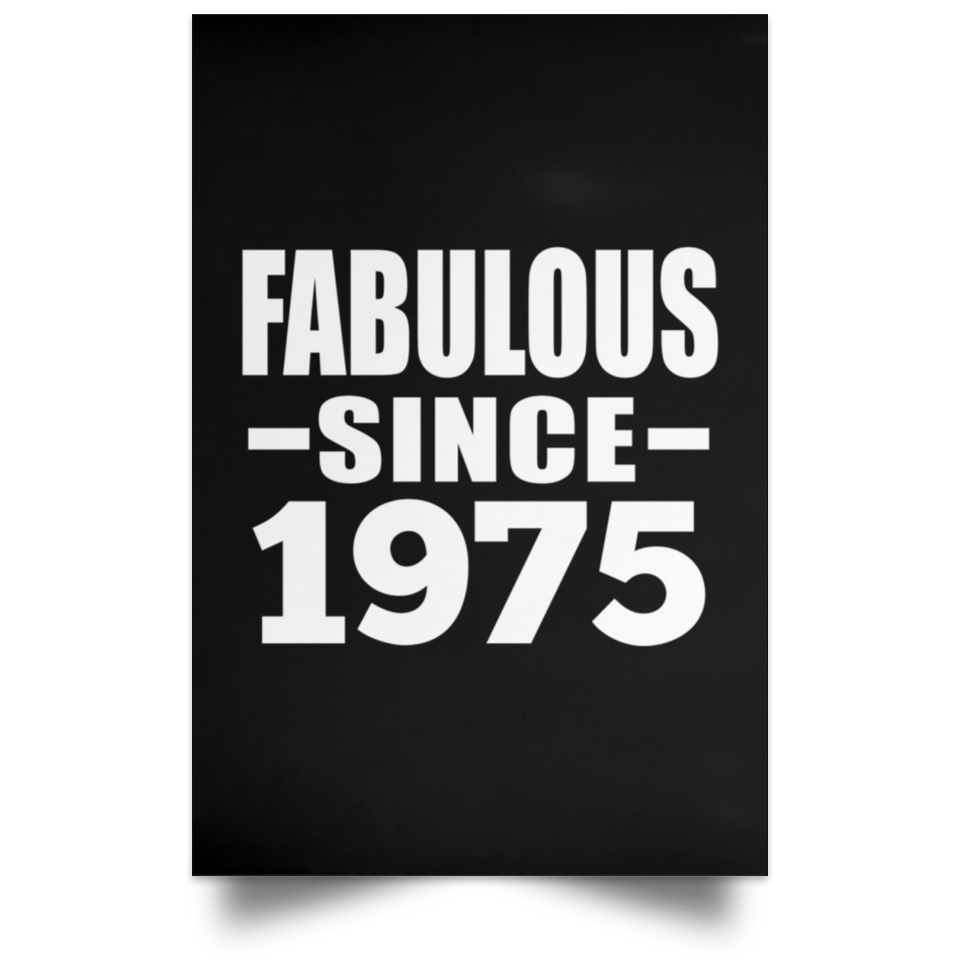 49th Birthday Fabulous Since 1975 - Poster Portrait