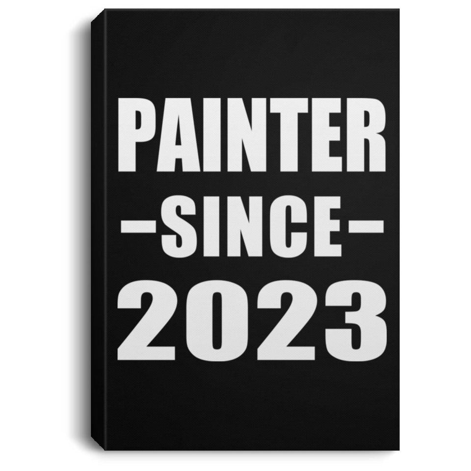 Painter Since 2023 - Canvas Portrait