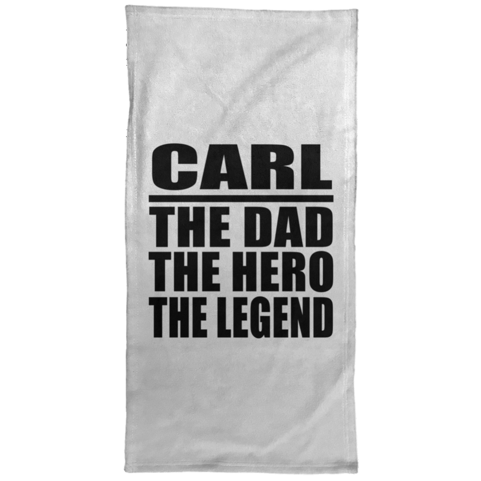 Carl The Dad The Hero The Legend - Hand Towel