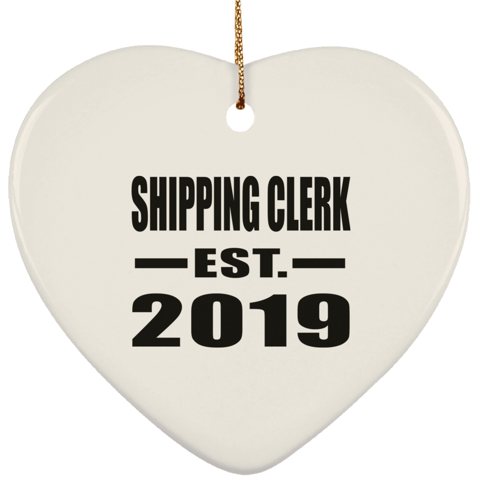 Shipping Clerk Established EST. 2019 - Heart Ornament