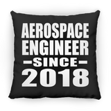 Aerospace Engineer Since 2018 - Throw Pillow Black
